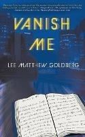 Vanish Me: A Runaway Train Novel - Lee Matthew Goldberg - cover