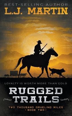 Rugged Trails - L J Martin - cover