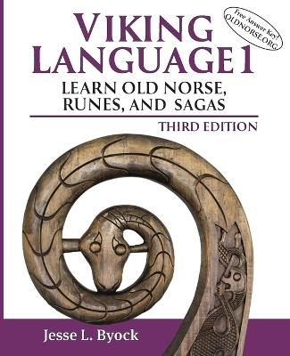 Viking Language 1: Learn Old Norse, Runes, and Sagas - Jesse Byock - cover