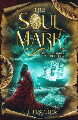 The Soul Mark - J J Fischer - cover