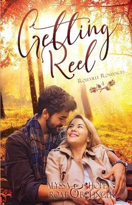 Getting Reel - Alyssa Roat,Hope Bolinger - cover