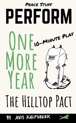 One More Year: A 10-Minute Environmental Comedy-Drama - Avis Kalfsbeek - cover