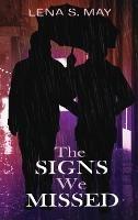 The Signs We Missed - Lena S May - cover
