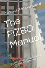 The FIZBO Manual: Successfully Selling Your Home Yourself is Now Possible