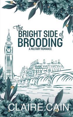 The Bright Side of Brooding - Claire Cain - cover