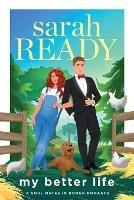 My Better Life - Sarah Ready - cover