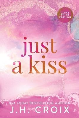 Just A Kiss - Jh Croix - cover