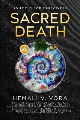 Sacred Death: 25 Tools for Caregivers - Hemali V Vora - cover