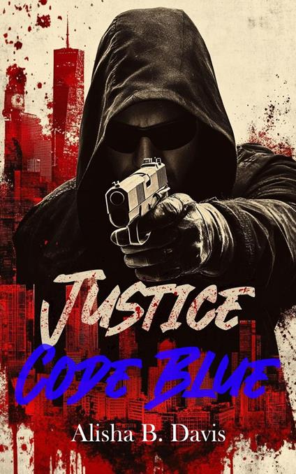 Justice: Code Blue