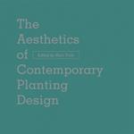 The Aesthetics of Contemporary Planting Design