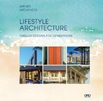 Lifestyle Architecture: Legacy Homes for Generations