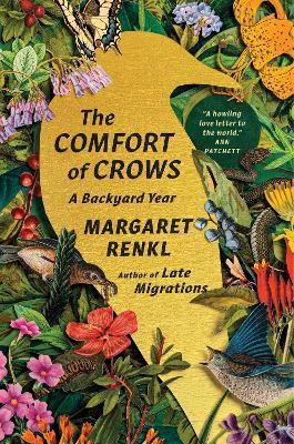 The Comfort of Crows: A Backyard Year - Margaret Renkl - cover