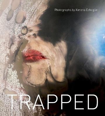 Trapped: Troubled Souls in Eerie Times - Ximena Echagüe - cover