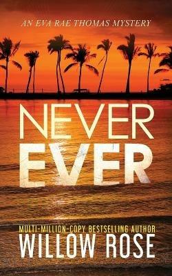 Never Ever - Willow Rose - cover