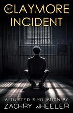 The Claymore Incident