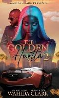 The Golden Hustla 2 - Wahida Clark - cover