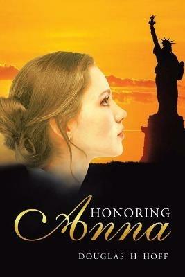 Honoring Anna - Douglas H Hoff - cover