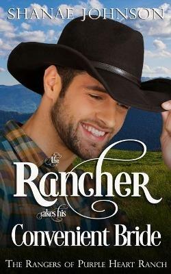 The Rancher takes his Convenient Bride - Shanae Johnson - cover