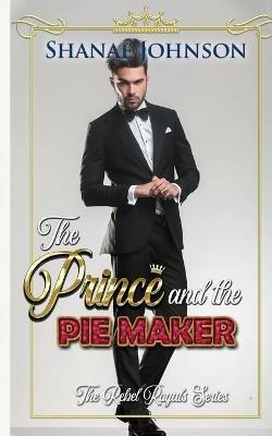 The Prince and the Pie Maker - Shanae Johnson - cover
