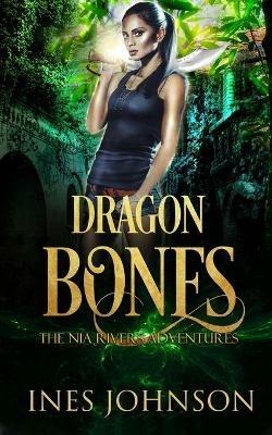 Dragon Bones - Ines Johnson - cover