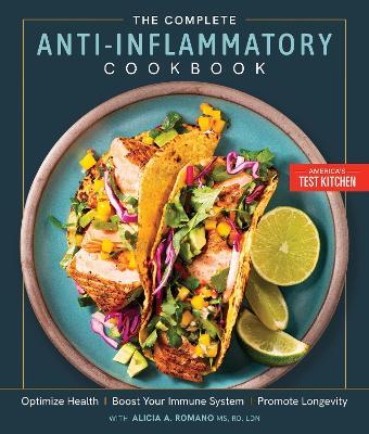 The Complete Anti-Inflammatory Cookbook: Optimize Health, Boost Your Immune System, Promote Longevity - America's Test Kitchen - cover