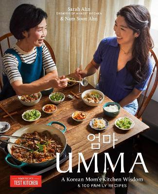 Umma: A Korean Mom's Kitchen Wisdom and 100 Family Recipes - Sarah Ahn,Nam Soon Ahn - cover