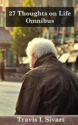 27 Thoughts on Life Omnibus: Book 1 - 4 - Travis I Sivart - cover