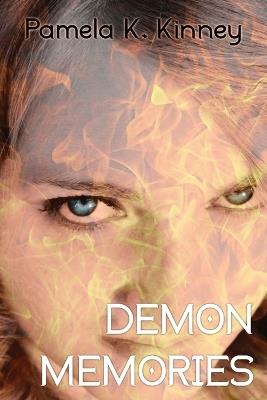 Demon Memories - Pamela K Kinney - cover