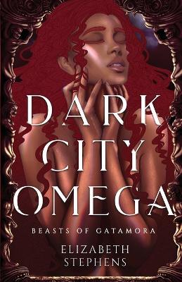 Dark City Omega - Elizabeth Stephens - cover