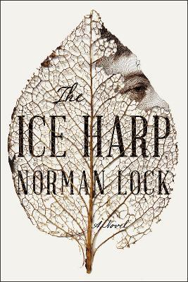 The Ice Harp - Norman Lock - cover