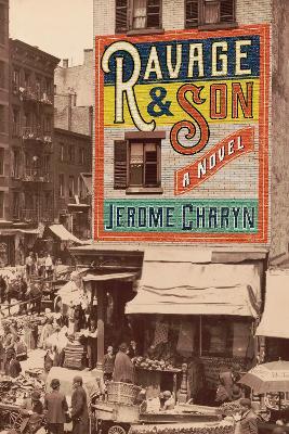 Ravage & Son - Jerome Charyn - cover