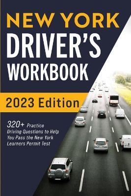New York Driver's Workbook: 320+ Practice Driving Questions to Help You Pass the New York Learner's Permit Test - Connect Prep - cover