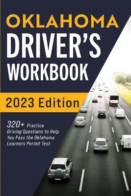 Oklahoma Driver's Workbook: 320+ Practice Driving Questions to Help You Pass the Oklahoma Learner's Permit Test - Connect Prep - cover