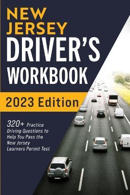 New Jersey Driver's Workbook: 320+ Practice Driving Questions to Help You Pass the New Jersey Learner's Permit Test - Connect Prep - cover
