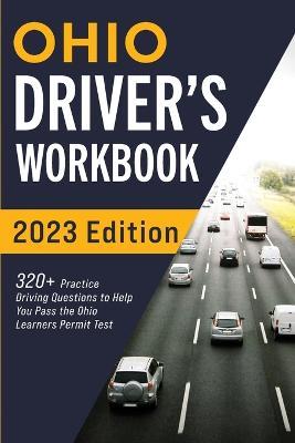 Ohio Driver's Workbook: 320+ Practice Driving Questions to Help You Pass the Ohio Learner's Permit Test - Connect Prep - cover