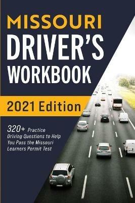 Missouri Driver's Workbook: 320+ Practice Driving Questions to Help You Pass the Missouri Learner's Permit Test - Connect Prep - cover