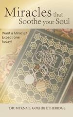 Miracles that Soothe your Soul: Want a Miracle? Expect one today!