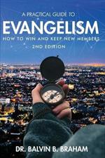 A Practical Guide to Evangelism: How to Win and Keep New Members