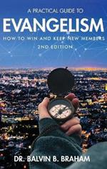 A Practical Guide to Evangelism: How to Win and Keep New Members