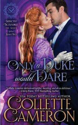 Only a Duke Would Dare - Collette Cameron - cover