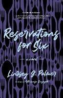 Reservations for Six - Lindsey Palmer - cover
