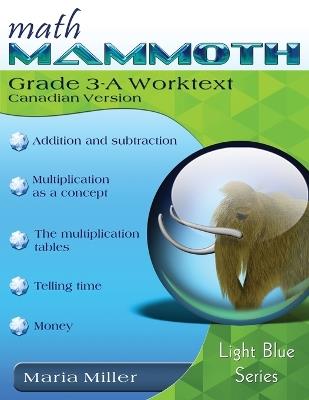 Math Mammoth Grade 3-A Worktext, Canadian Version - Maria Miller - cover