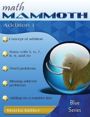 Math Mammoth Addition 1 - Maria Miller - cover