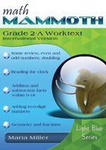 Math Mammoth Grade 2-A Worktext, International Version