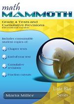 Math Mammoth Grade 4 Tests & Cumulative Revisions, International Version