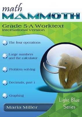 Math Mammoth Grade 5-A Worktext, International Version - Maria Miller - cover