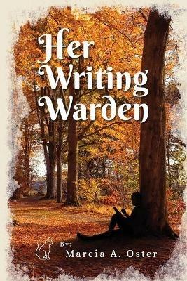 Her Writing Warden - Marcia Oster - cover