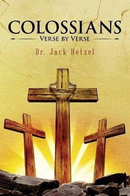 Colossians: Verse by Verse - Jack Hetzel - cover