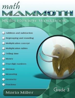 Math Mammoth Grade 3 Skills Review Workbook - Maria Miller - cover