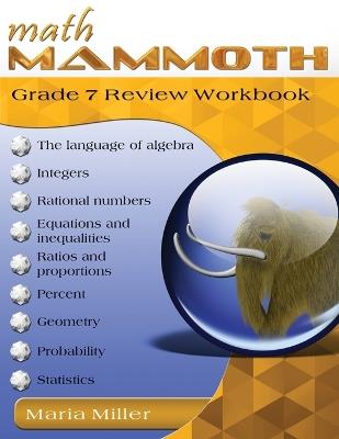 Math Mammoth Grade 7 Review Workbook - Maria Miller - cover